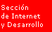 Sección de Internet y Desarrollo